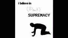 (Blank) Supremacy Meme Template