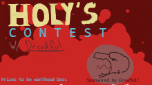 Holy's Dreadful Contest!