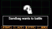 Sandbag Challenges You To A Duel