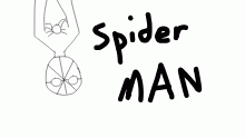 spider man, man!