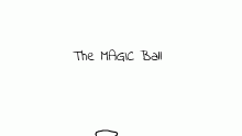 The MAGIC Ball