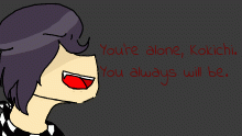 You're Alone, Kokichi.
