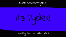 ItsTydee