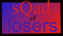 Sqad or losers