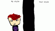 my style vs your style