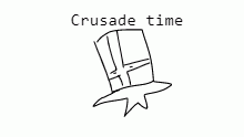 we going on crusade for no reason