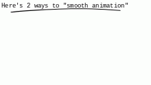 "How to do smooth animation"