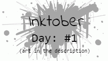 I'm doing Inktober2019! (read desc)