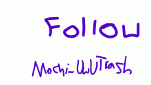 Go Follow Mochi_UwUTrash