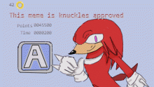 This Meme Is Knuckles Approved