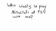 Wanna play minecraft