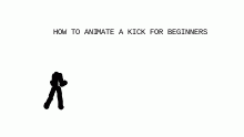 KICK ANIMATION TUTORIAL (7 fps)