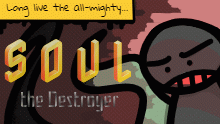 Soul the Destroyer