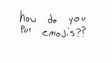 How do you do emojis?